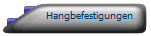 Hangbefestigungen
